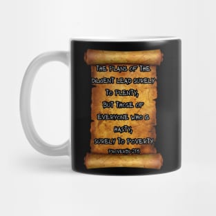 "The plans of the diligent lead surely to plenty Proverbs 21:5 ROLL SCROLLS Mug